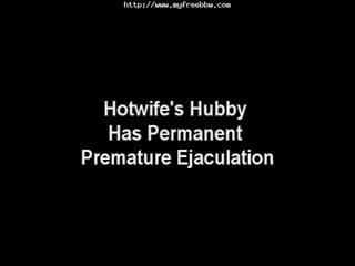 SexyWife's Hubby Has Permanent Premature Ejaculation Big nice Woman chubby bbbw sbbw bbws Big nice Woman x rated film